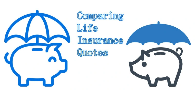 Comparing Life Insurance Quotes