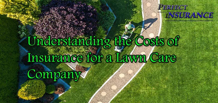 do i need insurance for lawn care business