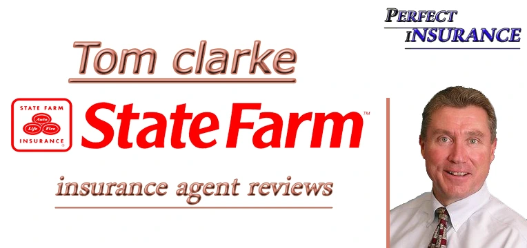 Tom clarke - state farm insurance agent reviews
